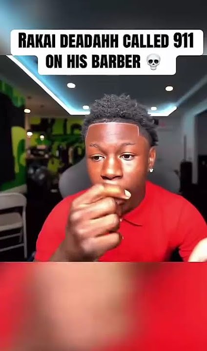 RAKAI REALLY CALLED 911 ON HIS BARBER 😭📞 #shorts - YouTube