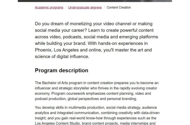 You can now get a Bachelor of Arts in Content Creation from Arizona State University.