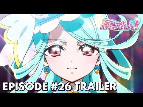 Star Detective Precure! | Episode 26 Trailer | Cure Eclair Returns!