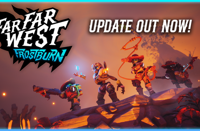 FROSTBURN IS OUT NOW! - v0.2.0.0 - Far Far West