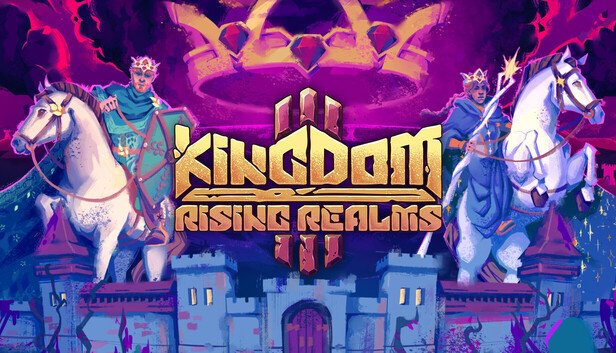 Kingdom III: Rising Realms on Steam