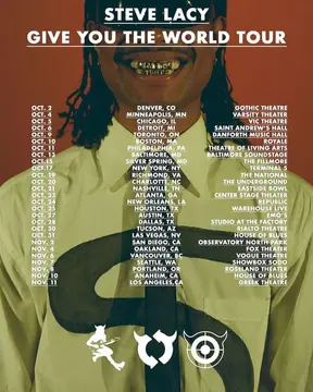 Give You the World Tour | Steve Lacy Wiki | Fandom