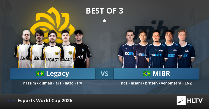 Legacy vs. MIBR at Esports World Cup 2026 | HLTV.org