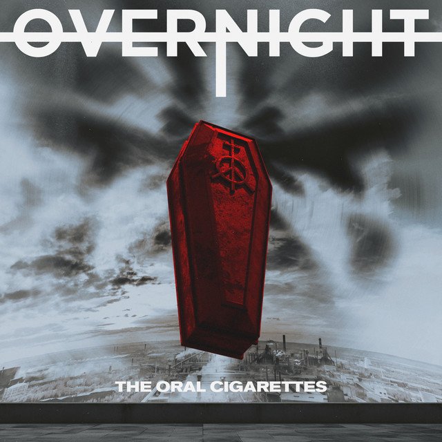 OVERNIGHT - Single by THE ORAL CIGARETTES | Spotify