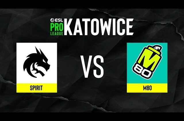 Spirit vs. M80 - ESL Pro League Season 24 - Playoffs