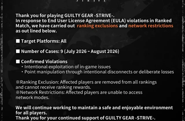 GUILTY GEAR OFFICIAL on X: "[Notice] To help maintain a safe and enjoyable environment in GUILTY GEAR -STRIVE-, we have taken action, following investigation, against players found to have committed EULA violations